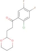 1-(2-Chloro-4,5-difluorophenyl)-3-(1,3-dioxan-2-yl)-1-propanone