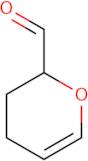 3,4-Dihydro-2H-pyran-2-carboxaldehyde