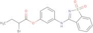 3-[(1,1-Dioxido-1,2-benzisothiazol-3-yl)amino]phenyl 2-bromobutanoate