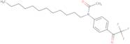 N-Dodecyl-N-[4-(Trifluoroacetyl)Phenyl]Acetamide