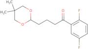 1-(2,5-Difluorophenyl)-4-(5,5-dimethyl-1,3-dioxan-2-yl)-1-butanone