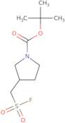 tert-Butyl 3-[(fluorosulfonyl)methyl]pyrrolidine-1-carboxylate