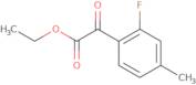 Ethyl (2-fluoro-4-methylphenyl)(oxo)acetate