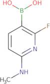 2-fluoro-6-(methylamino)pyridin-3-ylboronic acid