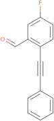 5-fluoro-2-(2-phenylethynyl)benzaldehyde