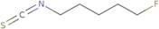 5-Fluoropentyl Isothiocyanate