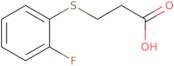 3-[(2-Fluorophenyl)Thio]Propanoic Acid