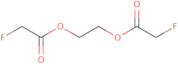 2-(2-Fluoroacetyl)Oxyethyl 2-Fluoroacetate