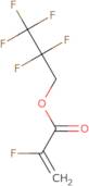 2-Fluoro-2-propenoic aci 2,2,3,3,3-pentafluoropropyl ester