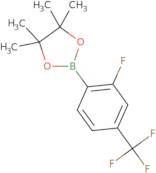 2-Fluoro-4-trifluoroMethylphenylboronic acid, pinacol ester