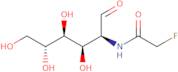 2-Fluoro-N-[(2S,3R,4S,5R)-3,4,5,6-Tetrahydroxy-1-Oxohexan-2-Yl]Acetamide