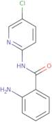 2-Amino-N-(5-chloropyridin-2-yl)benzamide