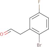 (2-Bromo-5-fluorophenyl)acetaldehyde