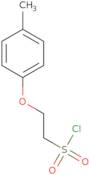 2-(4-Methylphenoxy)ethanesulfonyl chloride