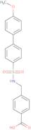 4-({[(4'-methoxy[1,1'-biphenyl]-4-yl)sulfonyl]amino}methyl)benzoic acid