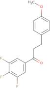 3-(4-Methoxyphenyl)-1-(3,4,5-trifluorophenyl)-1-propanone