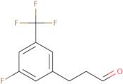 3-[3-Fluoro-5-(trifluoromethyl)phenyl]propanal