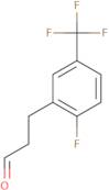 2-Fluoro-5-(trifluoromethyl)-benzenepropanal