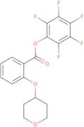 Pentafluorophenyl 2-(tetrahydro-2H-pyran-4-yloxy)benzoate