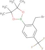 2-Bromomethyl-4-trifluoromethylphenylboronic Acid Pinacol Ester