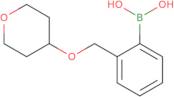 2-(Tetrahydropyran-4-yloxymethy)phenylboronic acid