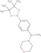 4-(1-(4-(4,4,5,5-TetraMethyl-1,3,2-dioxaborolan-2-yl)phenyl)ethyl)Morpholine