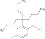 Tributyl(5-Fluoro-2-Methoxyphenyl)Stannane