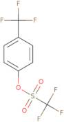 4-(Trifluoromethyl)Phenyl Trifluoromethanesulfonate