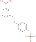 B-[3-[[4-(Trifluoromethoxy)phenoxy]methyl]phenyl]-Boronic acid