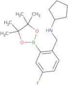 2-(Cyclopentylamino)methyl-5-fluorophenylboronic acid pinacol ester