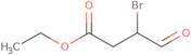 Ethyl 3-bromo-4-oxobutanoate