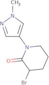 3-Bromo-1-(1-methyl-1H-pyrazol-4-yl)piperidin-2-one