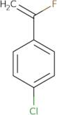 1-(4-Chlorophenyl)-1-fluoroethene