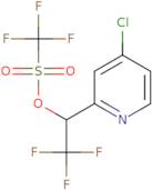 1-(4-Chloropyridin-2-yl)-2,2,2-trifluoroethyl trifluoromethanesulfonate