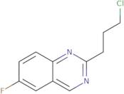 2-(3-Chloropropyl)-6-fluoroquinazoline