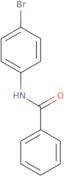 N-(4-Bromophenyl)benzamide