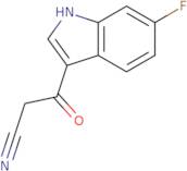 3-(6-Fluoro-1H-indol-3-yl)-3-oxopropanenitrile