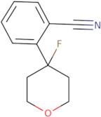 2-(4-Fluoro-tetrahydro-pyran-4-yl)-benzonitrile