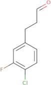 3-(4-Chloro-3-fluorophenyl)propanal