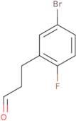 3-(5-Bromo-2-fluorophenyl)propanal