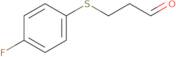 3-[(4-Fluorophenyl)sulfanyl]propanal