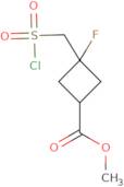 Methyl -3-[(chlorosulfonyl)methyl]-3-fluorocyclobutane-1-carboxylate