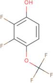 2,3-Difluoro-4-(trifluoromethoxy)phenol