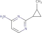 2-(2-Methylcyclopropyl)pyrimidin-4-amine