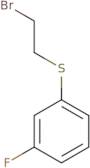 1-[(2-Bromoethyl)sulfanyl]-3-fluorobenzene