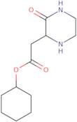 Cyclohexyl 2-(3-oxo-2-piperazinyl)acetate