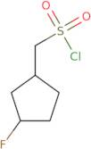 (3-Fluorocyclopentyl)methanesulfonyl chloride