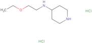 N-(2-Ethoxyethyl)piperidin-4-amine dihydrochloride