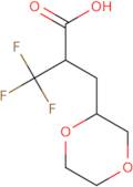 2-[(1,4-Dioxan-2-yl)methyl]-3,3,3-trifluoropropanoic acid