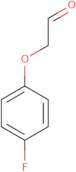 2-(4-Fluorophenoxy)acetaldehyde